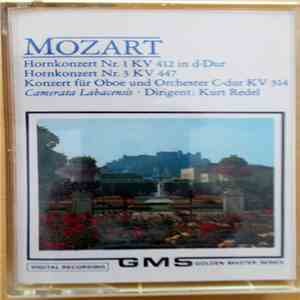 Mozart, Kurt Redel, Camerata Labacensis - Nr. 1 KV 412 In D-Dur; Hornkonzer ...