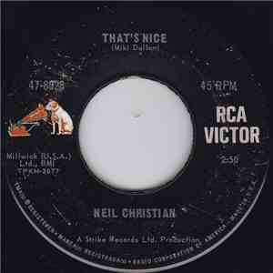 Neil Christian  - That's Nice / She's Got The Action