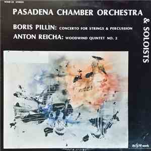 Pasadena Chamber Orchestra & Soloists - Pillin / Reicha