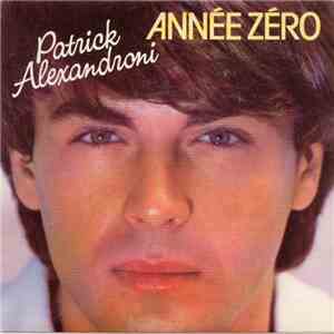 Patrick Alexandroni - Année Zéro