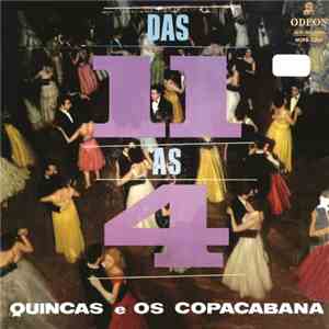 Quincas & Os Copacabana - Das 11 Às 4