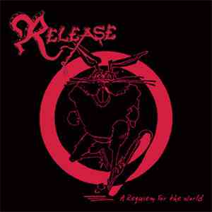 Release  - A Requiem For The World