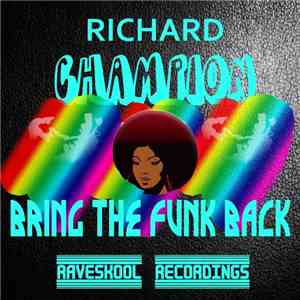 Richard Champion - Bring The Funk Back