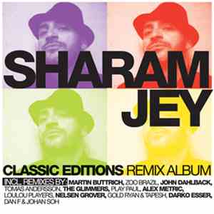 Sharam Jey - Classic Editions Remix Album