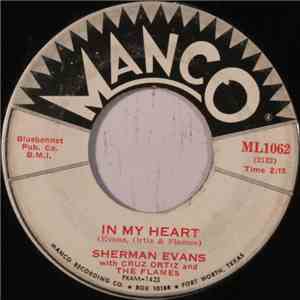 Sherman Evans With Cruz Ortiz And The Flames - In My Heart / The Craze