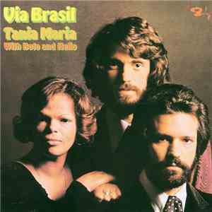 Tania Maria with Boto and Helio - Via Brasil