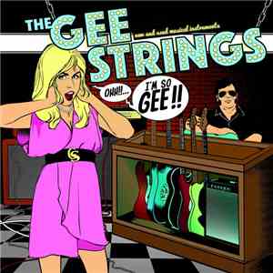 The Gee Strings - I'm So Gee