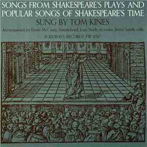Tom Kines - Songs From Shakespeare's Plays And Popular Songs Of Shakespeare's Time