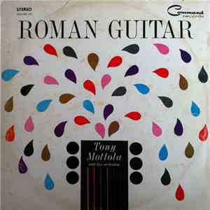 Tony Mottola And His Orchestra - Roman Guitar
