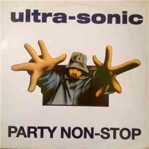 Ultra-Sonic - Party Non-Stop