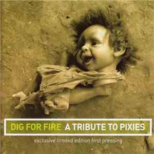 Various - Dig For Fire A Tribute To Pixies