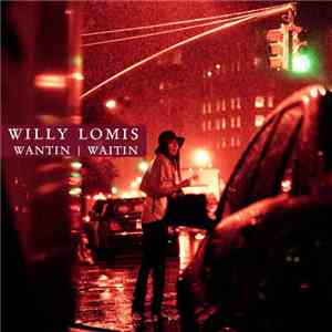 Willy Lomis - Wantin | Wantin