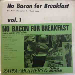Zappa / Mothers & Captain Beefheart - No Bacon For Breakfast Vol. 1