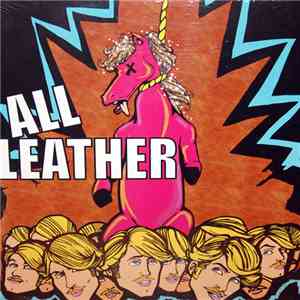 All Leather - Hung Like A Horse