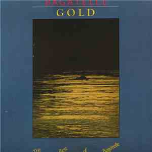 Bagatelle  - Gold - The Best Of Bagatelle