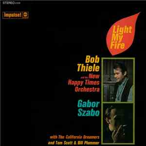 Bob Thiele And His New Happy Times Orchestra / Gabor Szabo With The Califor ...