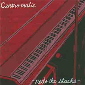 Centro-Matic - Redo The Stacks