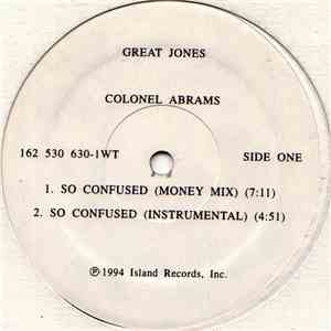Colonel Abrams - So Confused