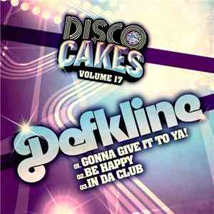 Defkline - Disco Cakes Volume 17