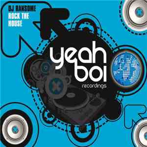 DJ Ransome - Rock The House
