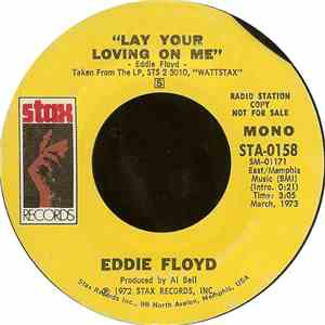 Eddie Floyd - Lay Your Loving On Me