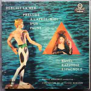 Ernest Ansermet - La Mer, A L'Apres-Midi D'Un Faun, Rapsodie Espagnole