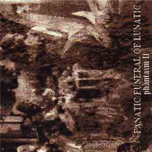 Fanatic Funeral Of Lunatic - Phantasm II