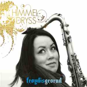 Frøydis Grorud - Himmeldryss