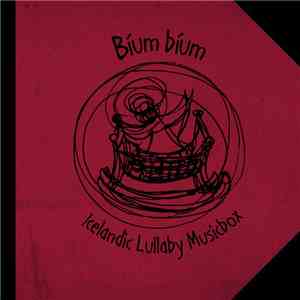 Halldór B. Warén - Bium Bium - Icelandic Lullaby Musicbox
