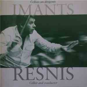 Imants Resnis - Cellist Un Conductor