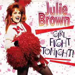 Julie Brown - Girl Fight Tonight!