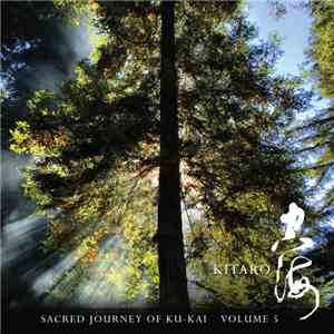 Kitaro - Sacred Journey Of Ku-Kai Vol. 5