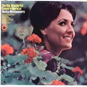 Melba Montgomery - The Big, Wonderful Country World Of Melba Montgomery