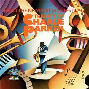 Newport Parker Tribute All Stars - From The Newport Jazz Festival: Tribute ...