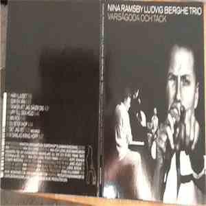 Nina Ramsby, Ludvig Berghe Trio - Varsågoda Och Tack