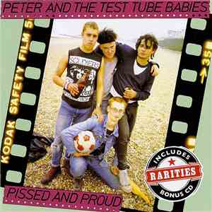 Peter And The Test Tube Babies - Pissed And Proud