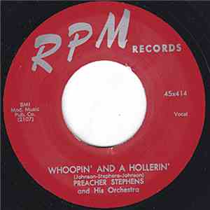 Preacher Stephens - Whoopin' And A Hollerin' / So Far Away