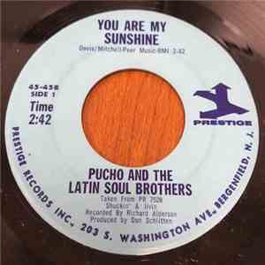 Pucho & His Latin Soul Brothers - You Are My Sunshine / Shuckin' & Jivin'