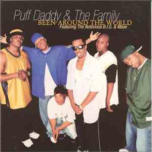 Puff Daddy & The Family - Been Around The World / It's All About The Benjam ...