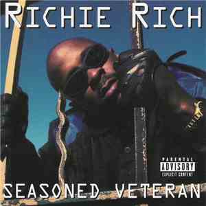 Richie Rich  - Seasoned Veteran