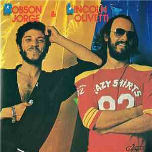 Robson Jorge & Lincoln Olivetti - Robson Jorge & Lincoln Olivetti