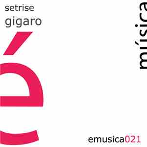 Setrise - Gigaro