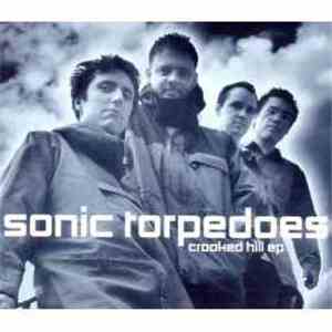 Sonic Torpedoes - Crooked Hill EP