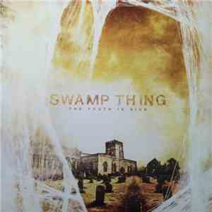 Swamp Thing - The Youth Is Sick