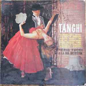 Terig Tucci And His Tango Orchestra - TANGHI