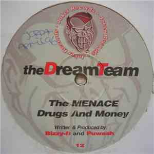 The Dream Team - The MENACE / Drugs And Money