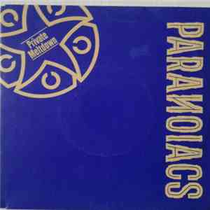 The Paranoiacs - Private Meltdown