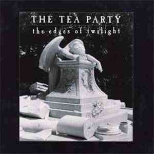 The Tea Party - The Edges Of Twilight
