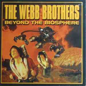 The Webb Brothers - Beyond The Biosphere