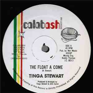 Tinga Stewart - The Float A Come